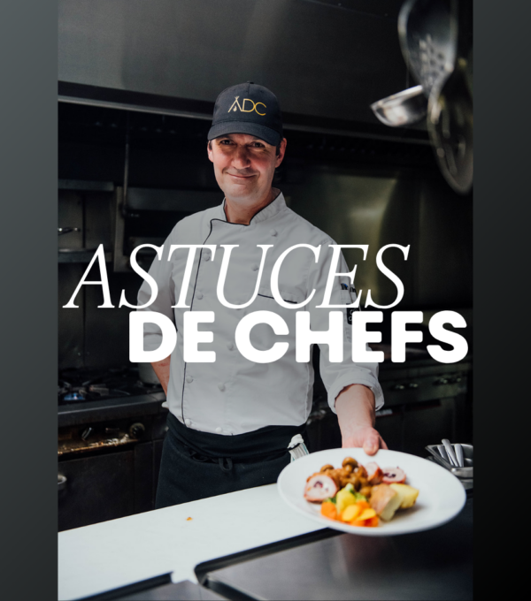 Minisérie - Astuces de chefs
