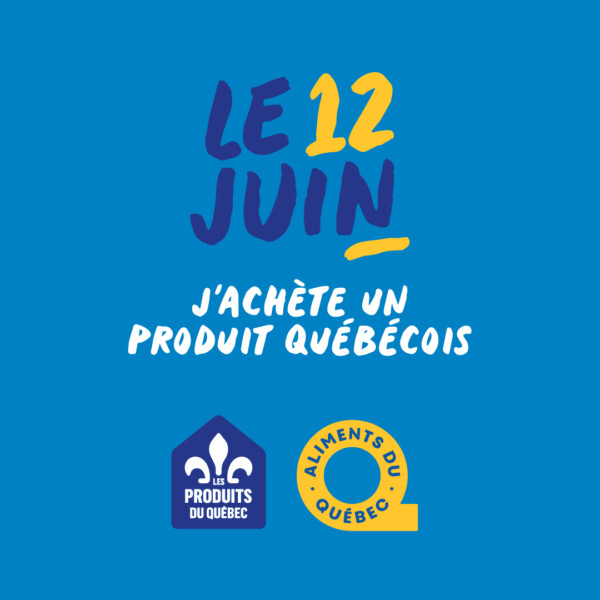 Le mouvement « Le 12 juin, j’achète un produit québécois » revient pour une deuxième édition